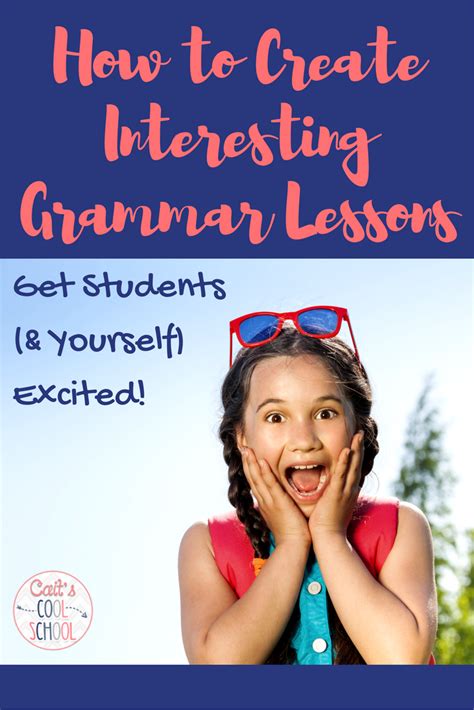how to make grammar lessons more interesting