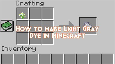 how to make light grey dye in minecraft java