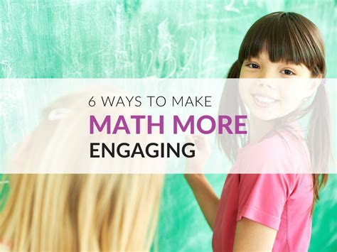 how to make math class more engaging