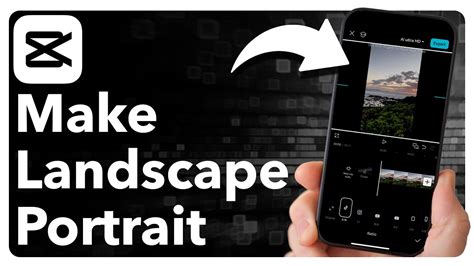 how to make portrait video to landscape in capcut pc