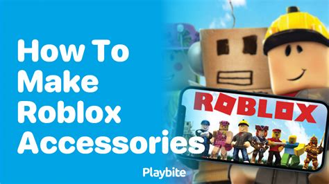 how to make roblox accessories on mobile for free