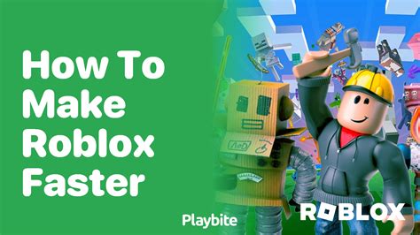 how to make roblox run faster on windows 10