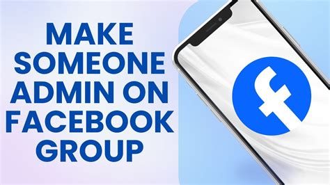 how to make someone an admin on facebook group on mobile