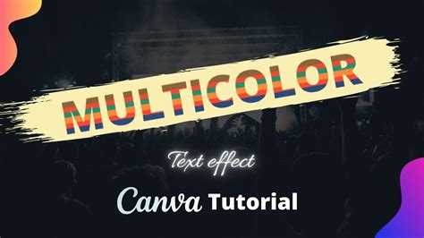 how to make text multi color in canva
