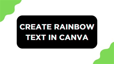 how to make text rainbow shape in canva