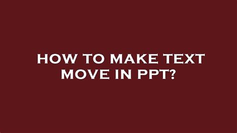 how to make words move in powerpoint