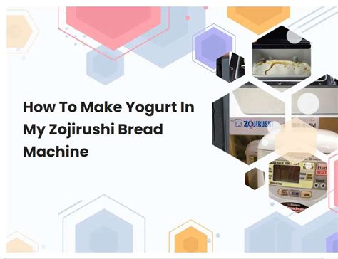 how to make yogurt in zojirushi bread maker