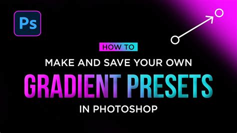 how to make your own gradient in photoshop