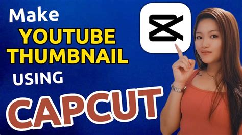 how to make youtube thumbnails with capcut