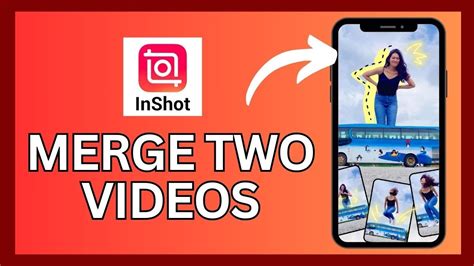 how to merge two videos together on inshot