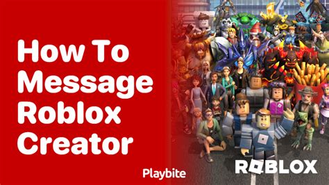 how to message roblox creator