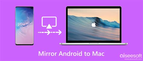 how to mirror android phone on macbook