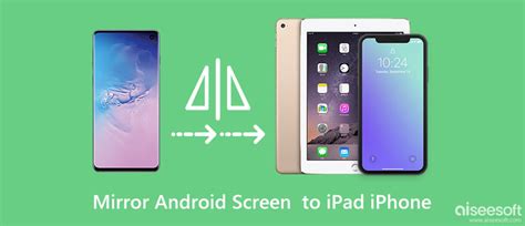 how to mirror screen from android to ipad