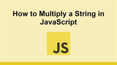 how to multiple string in javascript