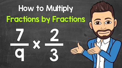 how to multiply fractions math with mr j