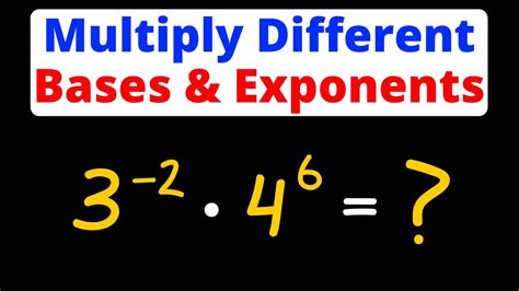 how to multiply numbers with different exponents and bases