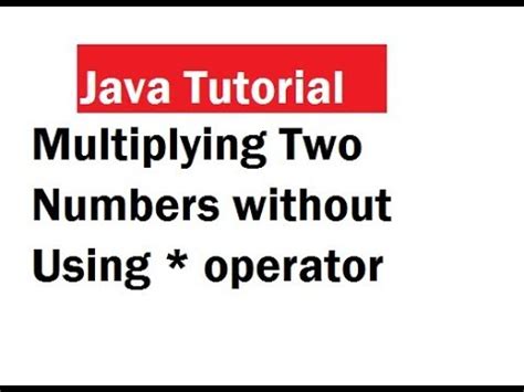 how to multiply two numbers in java without using arithmetic operators