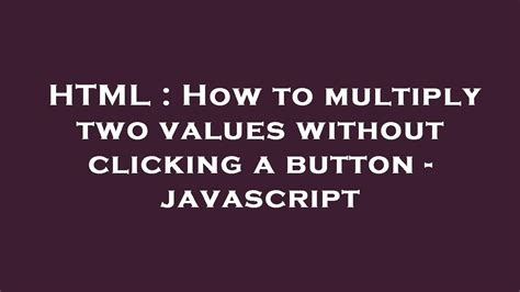 how to multiply values in javascript
