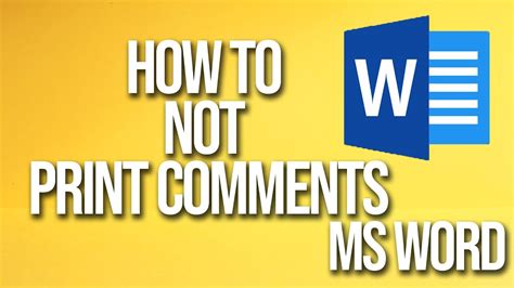 how to not print comments in microsoft word