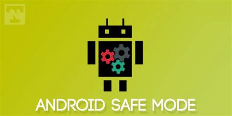 how to open app in safe mode android