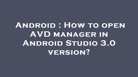 how to open avd manager in android studio