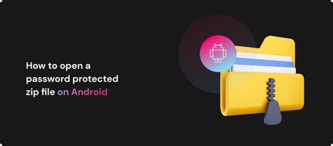 how to open password protected zip file in android