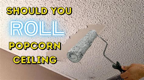 how to paint popcorn ceilings with a roller youtube