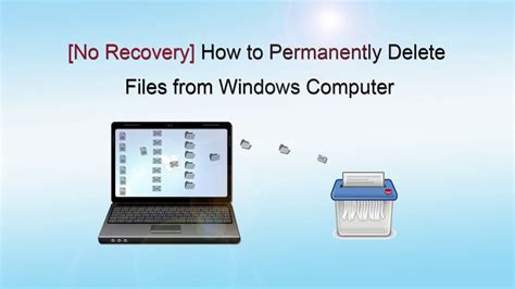 how to permanently delete files from computer without recovery