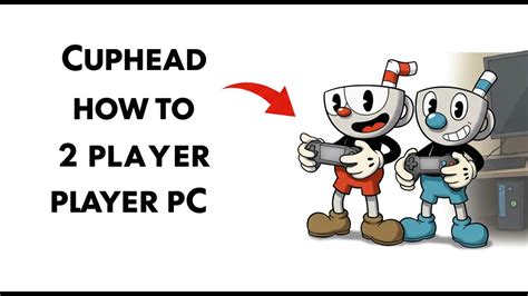 how to play cuphead 2 player pc without controller