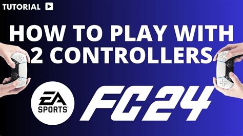 how to play fifa with 2 controllers