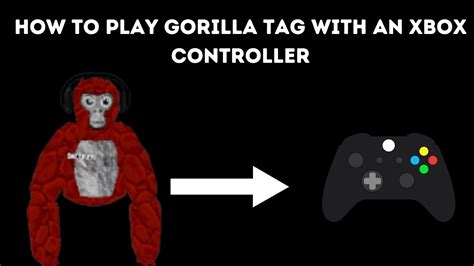 how to play gorilla tag with a ps4 controller