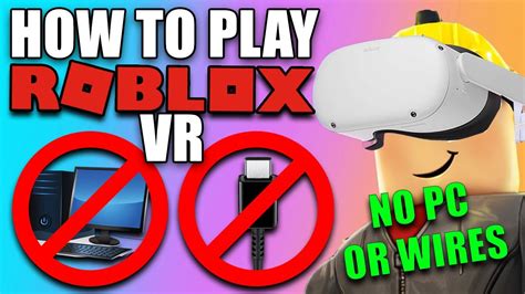 how to play roblox in vr on mobile without computer