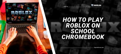 how to play roblox on a school chromebook for free