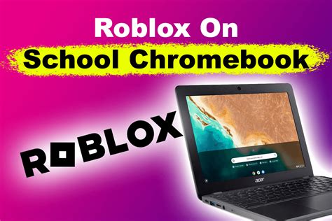 how to play roblox on a school computer chromebook
