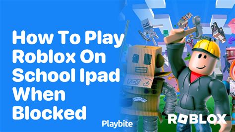 how to play roblox on a school computer when it's blocked 2024
