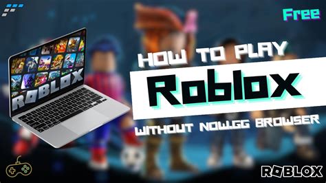 how to play roblox on web without now gg