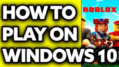 how to play roblox on windows 10