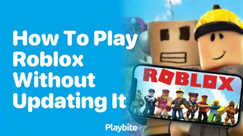 how to play roblox without updating it pc