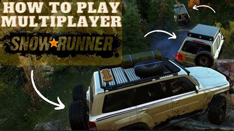how to play snowrunner multiplayer pc