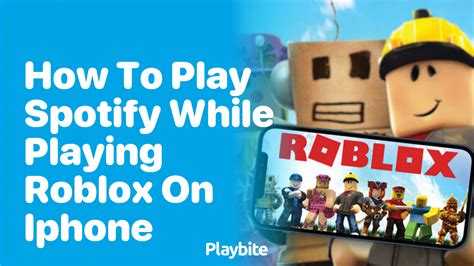 how to play spotify while playing roblox mobile