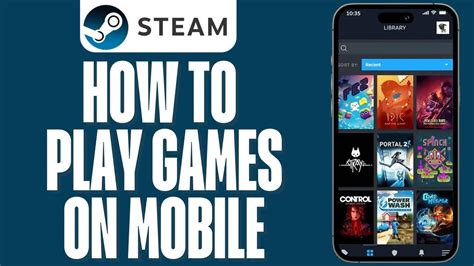 how to play steam games on mobile without pc