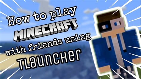 how to play with friends on minecraft java tlauncher
