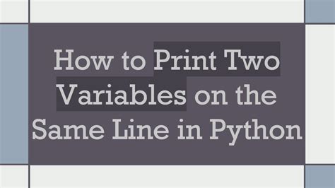 how to print two variables in same line in python