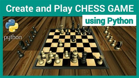 how to program a chess game in python