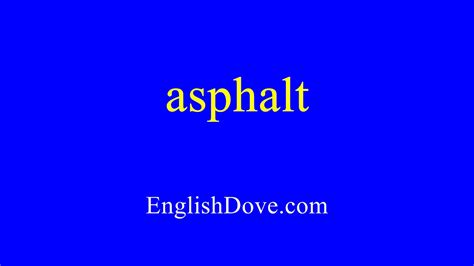 how to pronounce asphalt in english