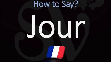 how to pronounce jour