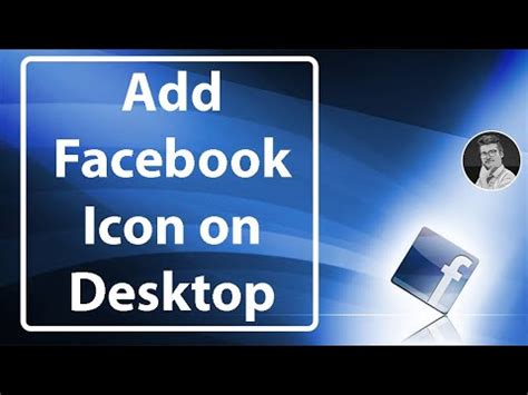 how to put facebook icon on computer screen