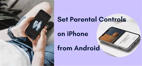 how to put parental controls on iphone from android
