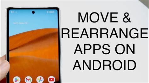 how to rearrange apps on an android phone