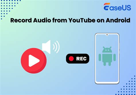 how to record audio from youtube on android